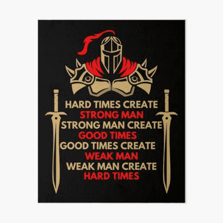 good times create weak men